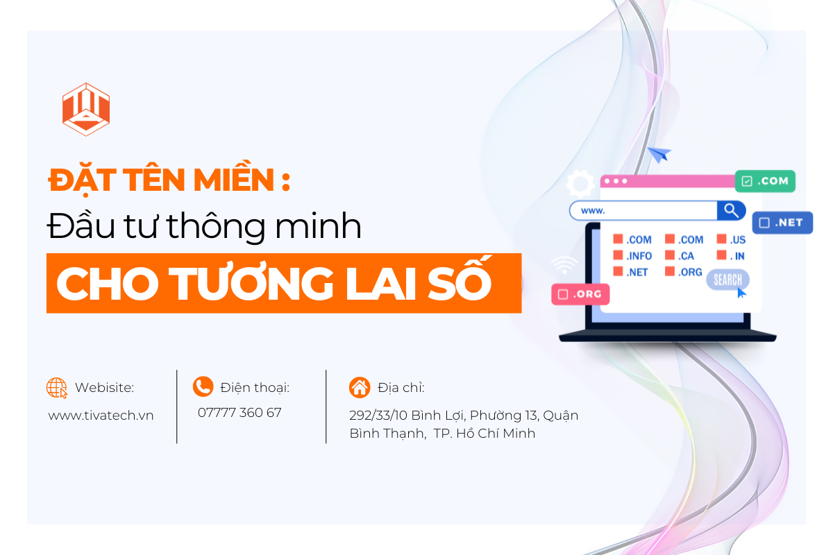 ĐẶT TÊN MIỀN: ĐẦU TƯ THÔNG MINH CHO TƯƠNG LAI SỐ