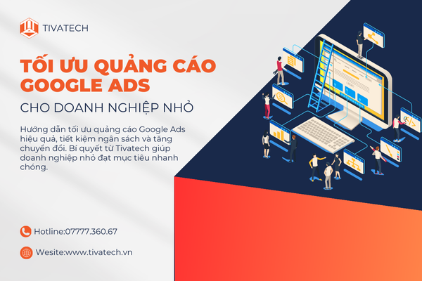 CÁCH TỐI ƯU QUẢNG CÁO GOOGLE ADS CHO DOANH NGHIỆP NHỎ